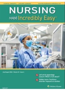 Nursing Made Incredibly Easy! Nursing Made Incredibly Easy!